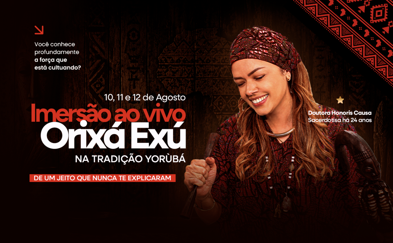 Imersão Orixá Exú na tradição Yorùbá — Mãe Kátia